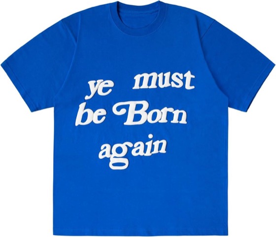Ye Must Be Born Again T-Shirt (US ONLY)